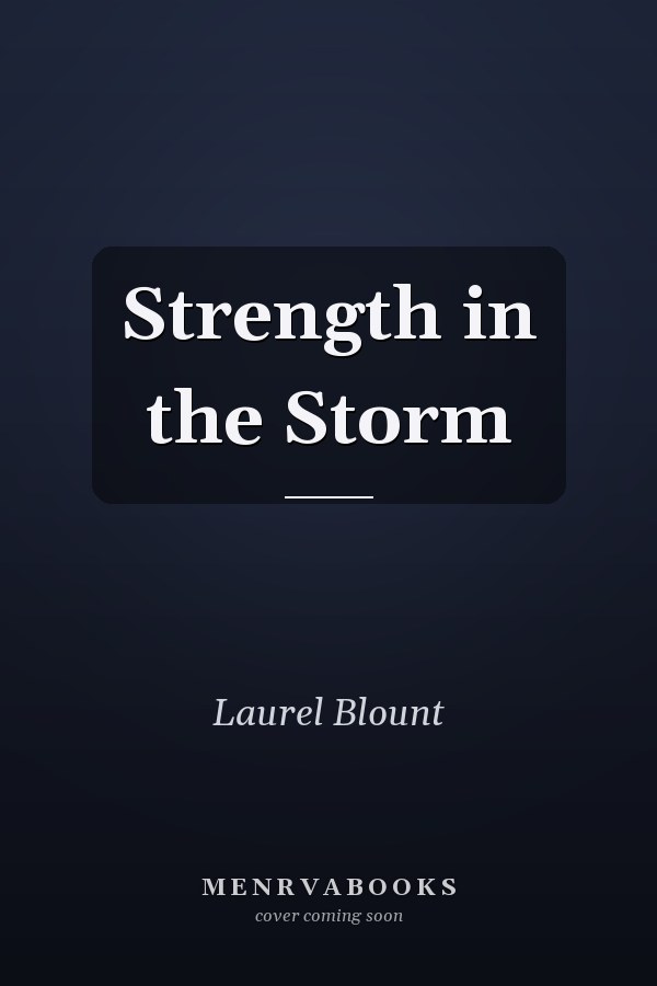 Strength in the Storm