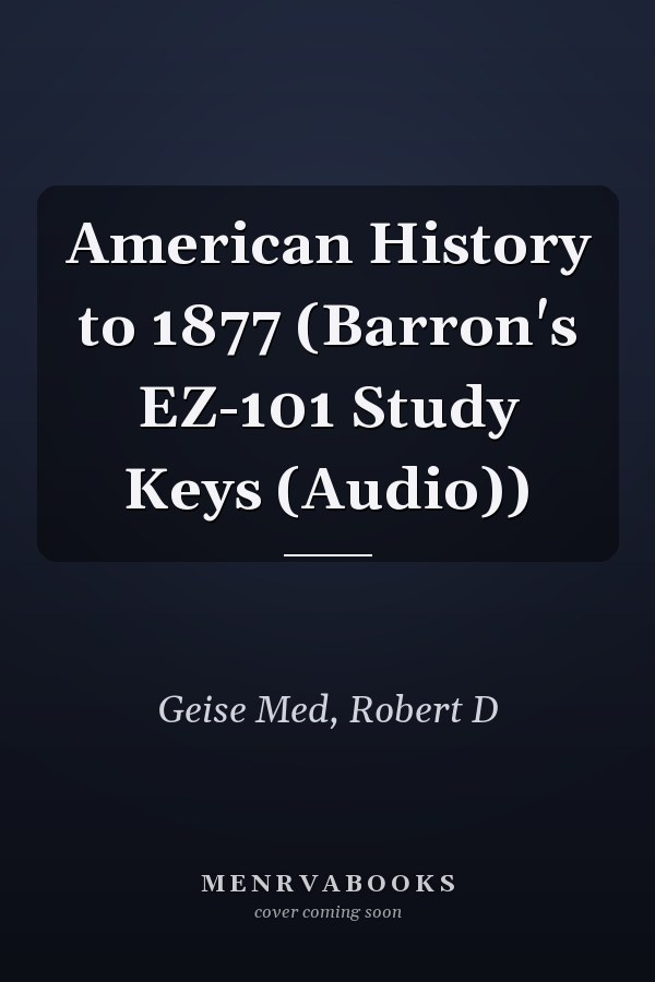 American History to 1877 (Barron's EZ-101 Study Keys (Audio))