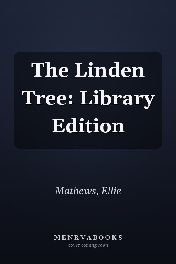 The Linden Tree: Library Edition