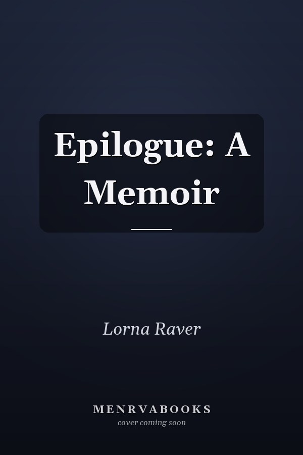 Epilogue: A Memoir
