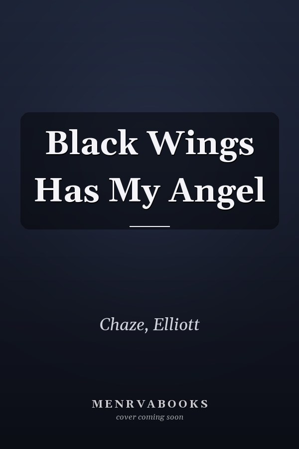 Black Wings Has My Angel