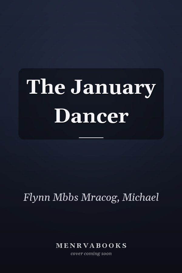 The January Dancer