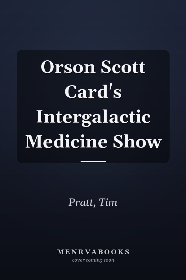 Orson Scott Card's Intergalactic Medicine Show