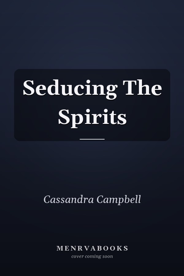 Seducing The Spirits