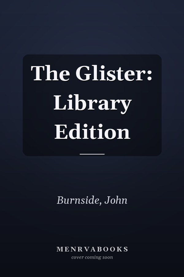 The Glister: Library Edition
