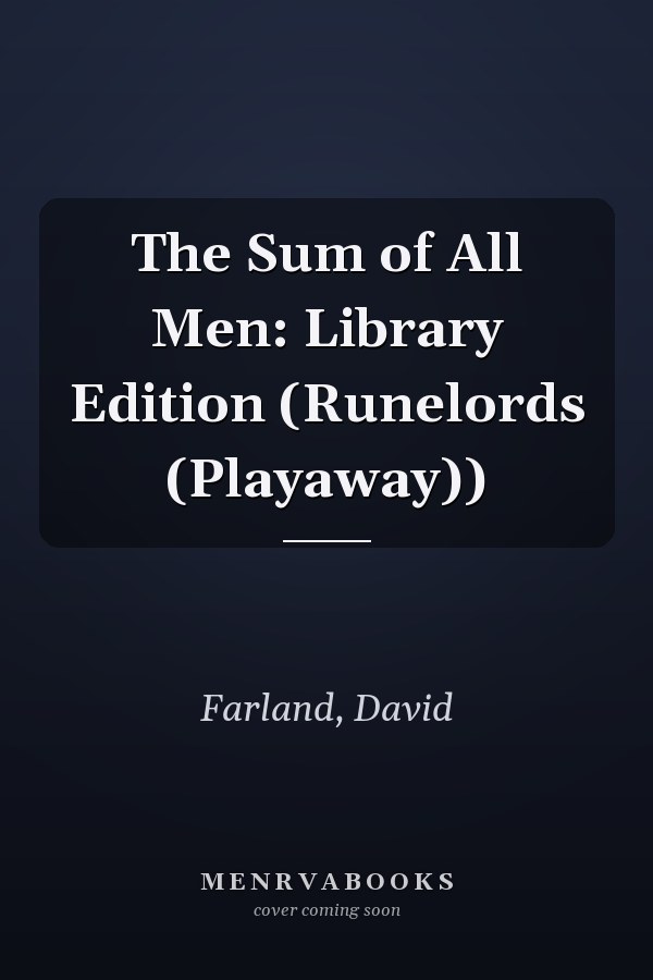 The Sum of All Men: Library Edition (Runelords (Playaway))