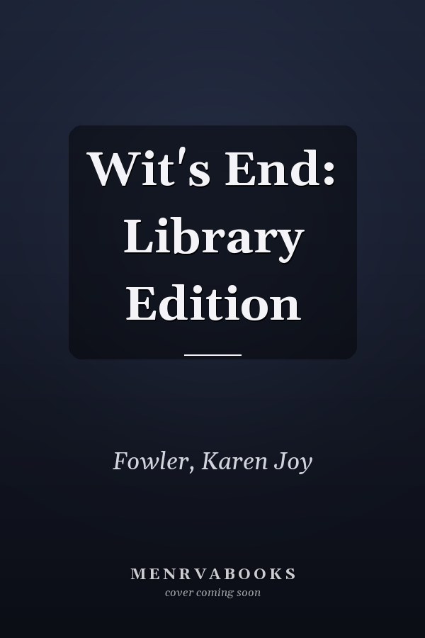 Wit's End: Library Edition