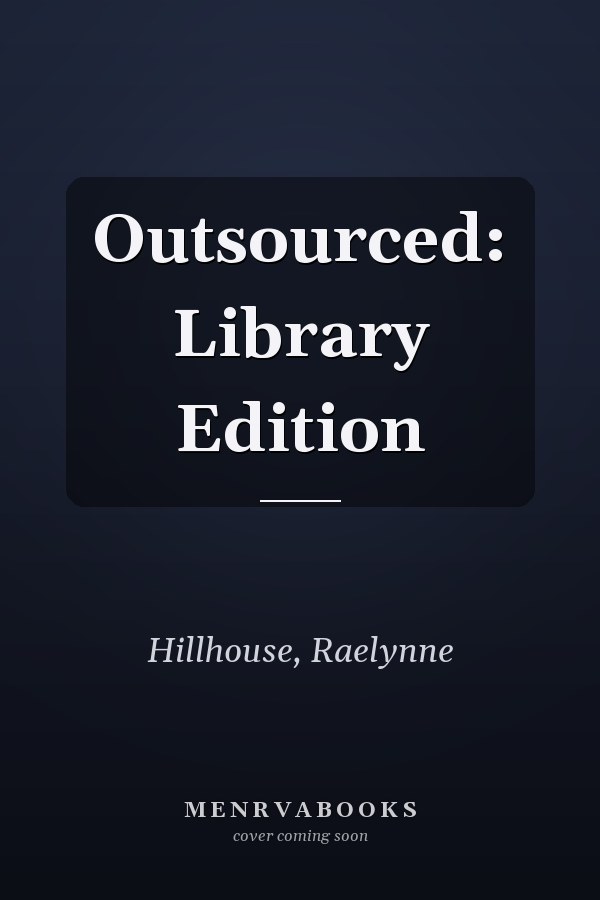 Outsourced: Library Edition