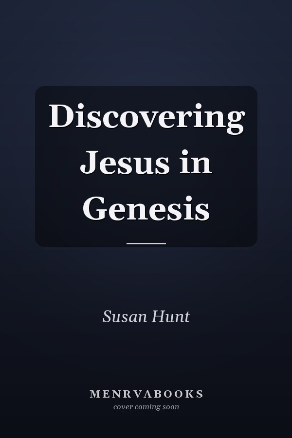 Discovering Jesus in Genesis