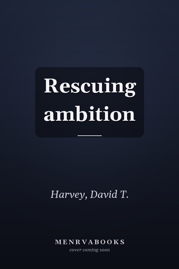 Rescuing ambition