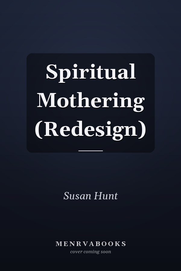 Spiritual Mothering (Redesign)
