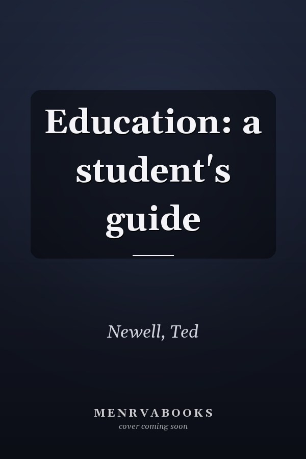 Education: a student's guide