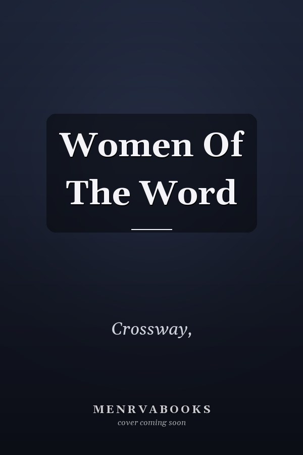 Women Of The Word