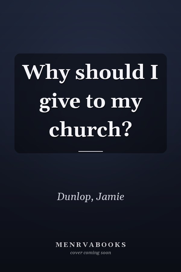 Why should I give to my church?
