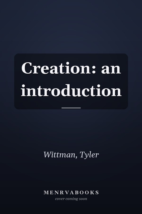 Creation: an introduction