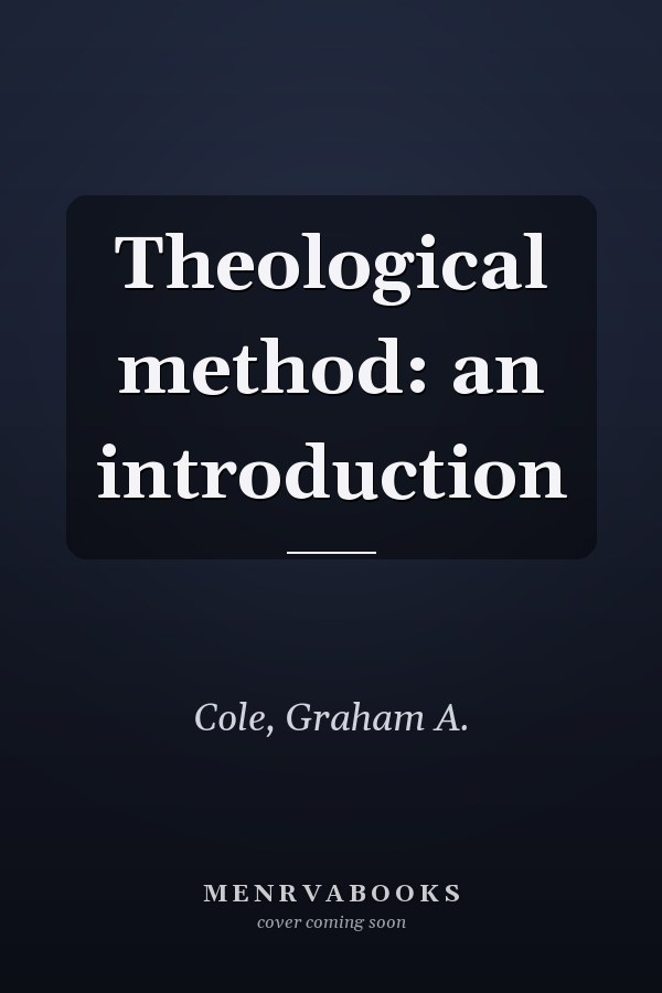 Theological method: an introduction