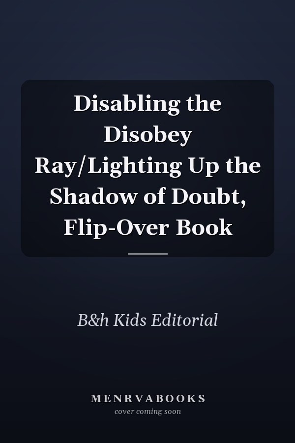 Disabling the Disobey Ray/Lighting Up the Shadow of Doubt, Flip-Over Book