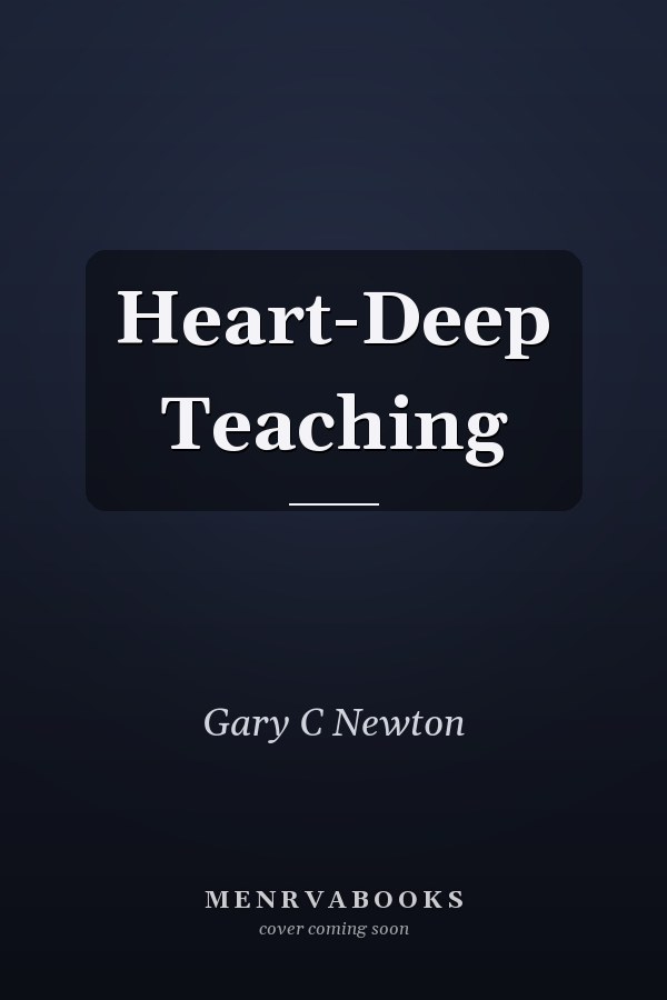 Heart-Deep Teaching