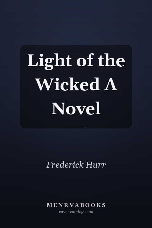 Light of the Wicked A Novel