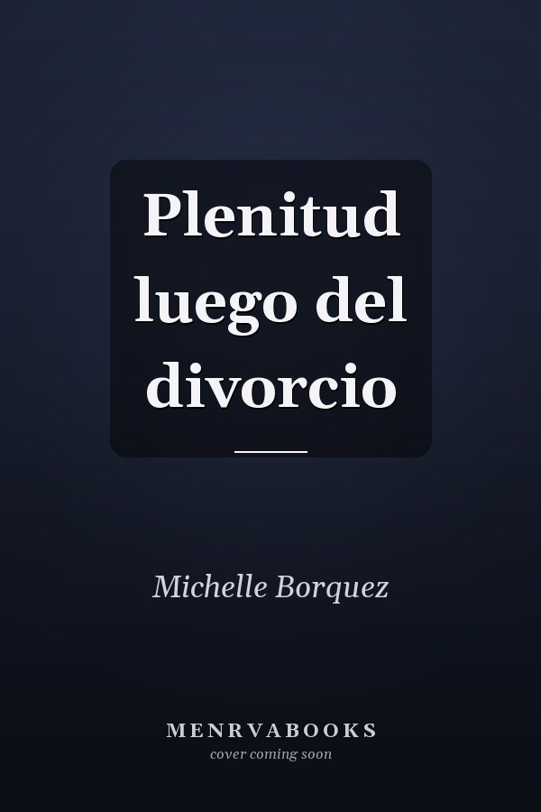 Plenitud luego del divorcio