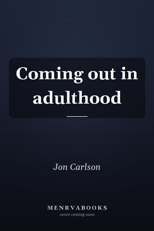 Coming out in adulthood