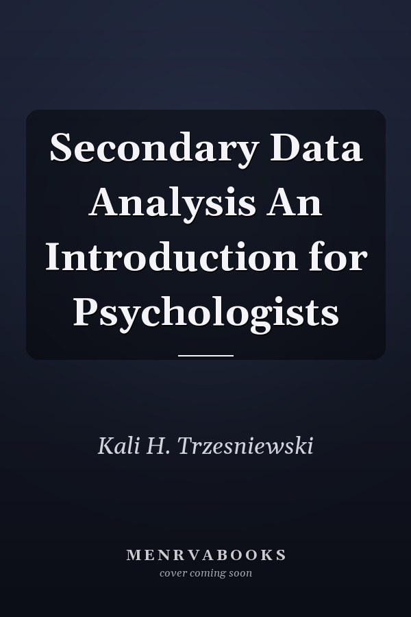 Secondary Data Analysis An Introduction for Psychologists