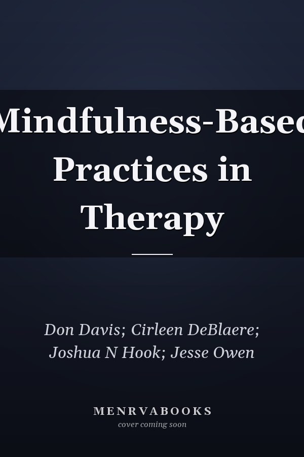 Mindfulness-Based Practices in Therapy