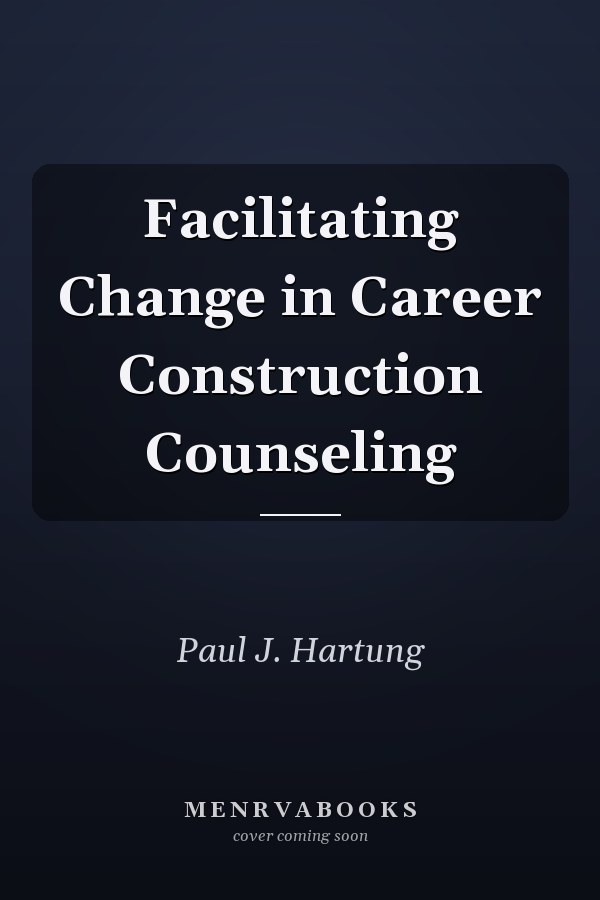 Facilitating Change in Career Construction Counseling
