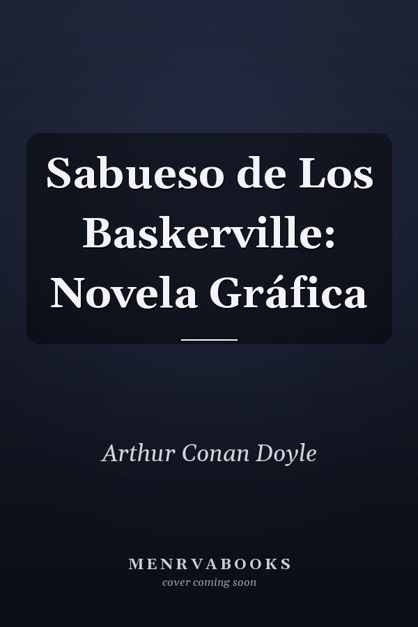 Sabueso de Los Baskerville: Novela Gráfica