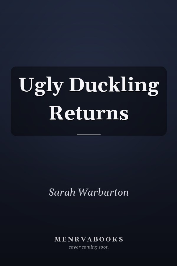 Ugly Duckling Returns