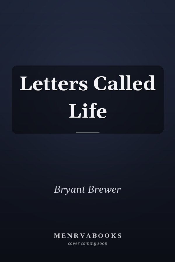 Letters Called Life
