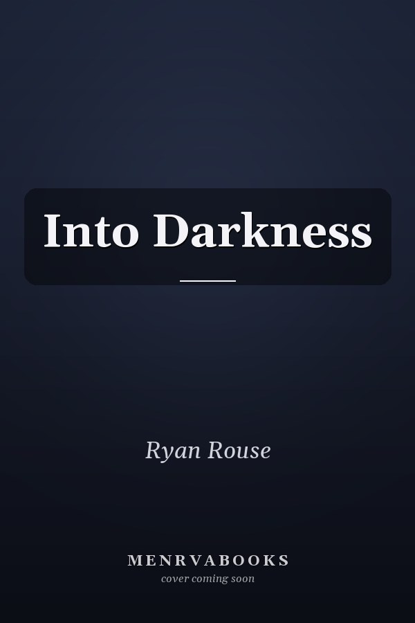 Into Darkness
