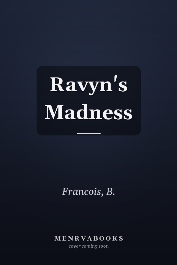 Ravyn's Madness