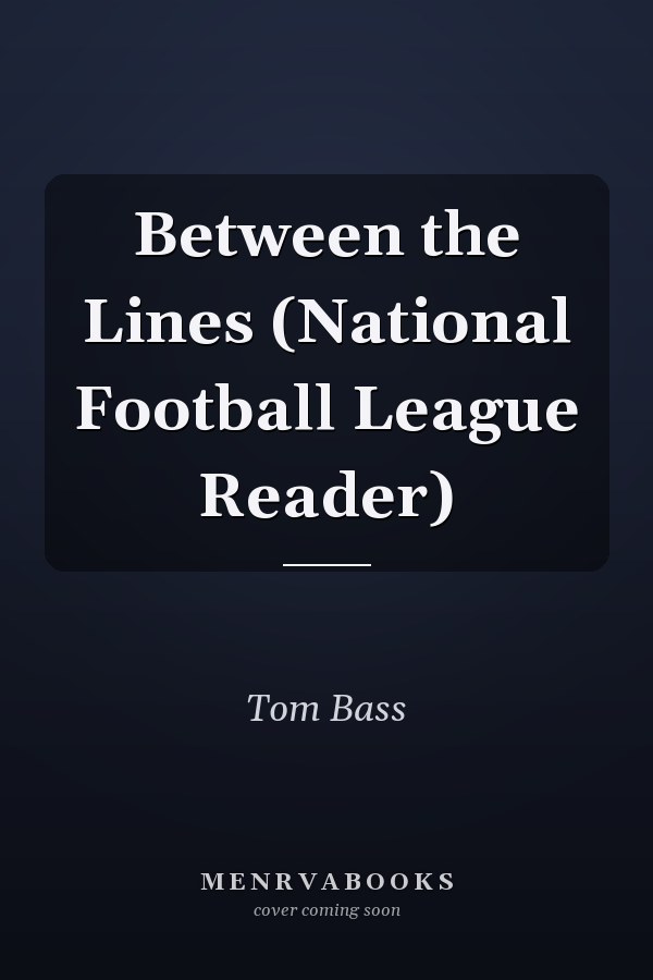 Between the Lines (National Football League Reader)