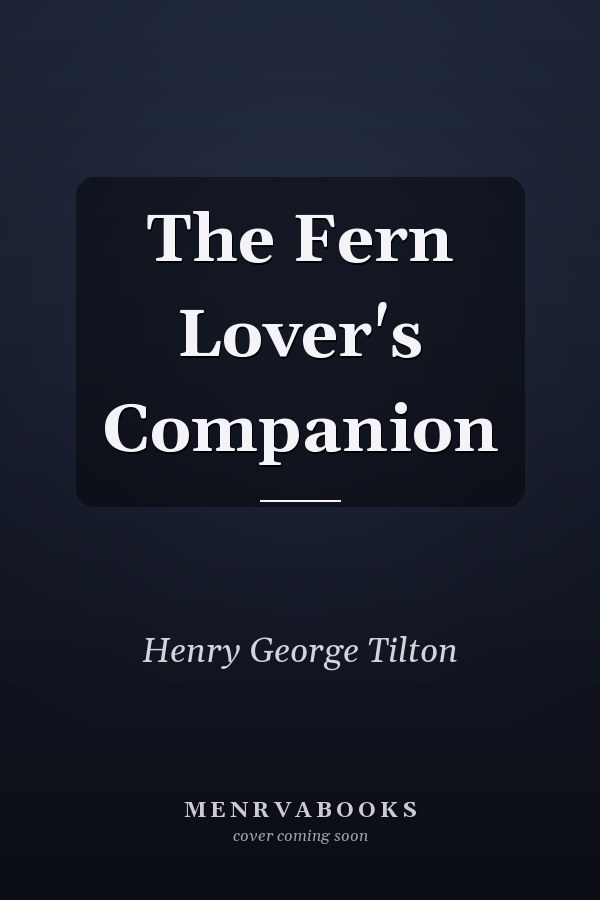 The Fern Lover's Companion