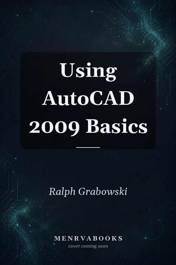 Using AutoCAD 2009 Basics