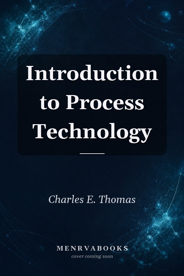 Introduction to Process Technology