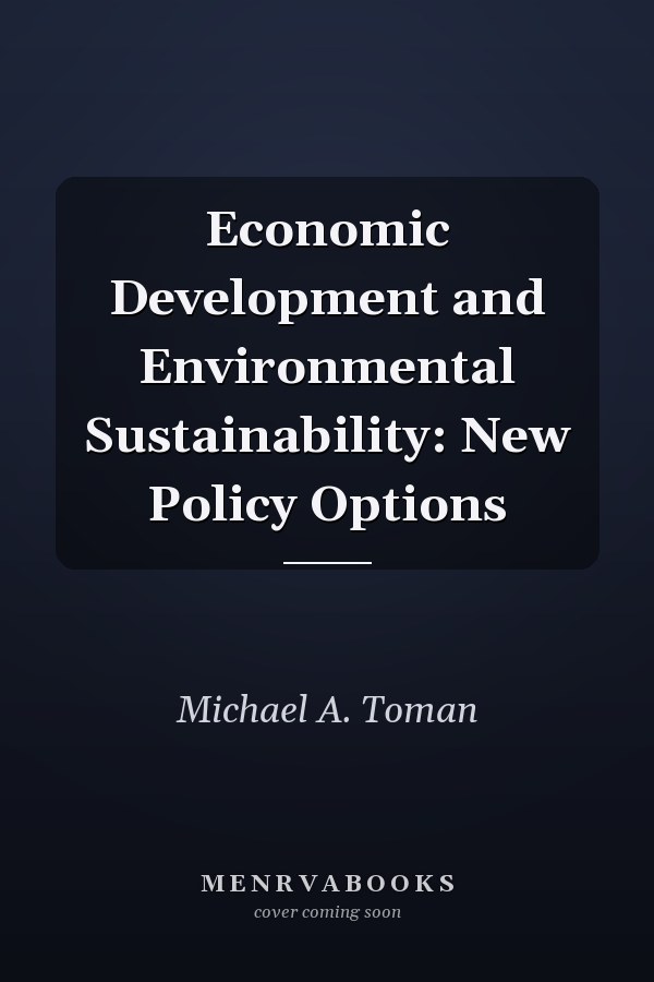 Economic Development and Environmental Sustainability: New Policy Options