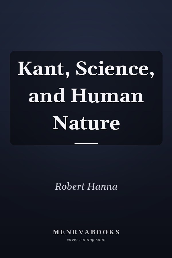 Kant, Science, and Human Nature