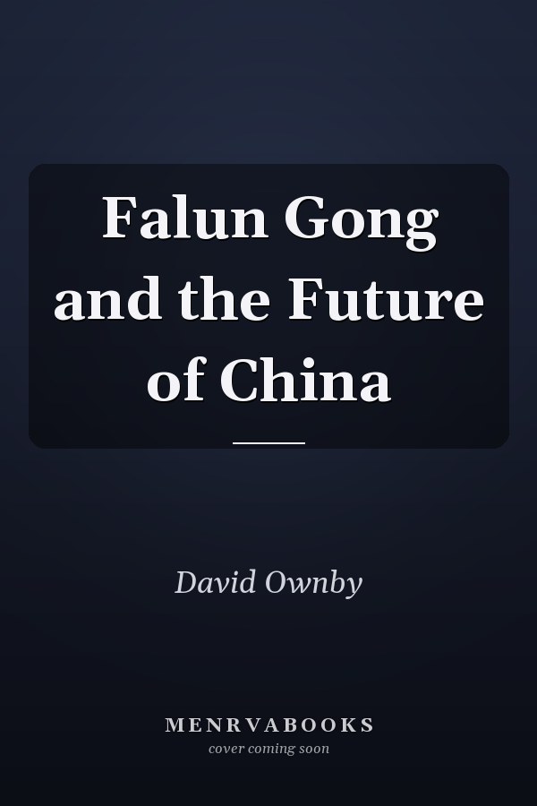 Falun Gong and the Future of China