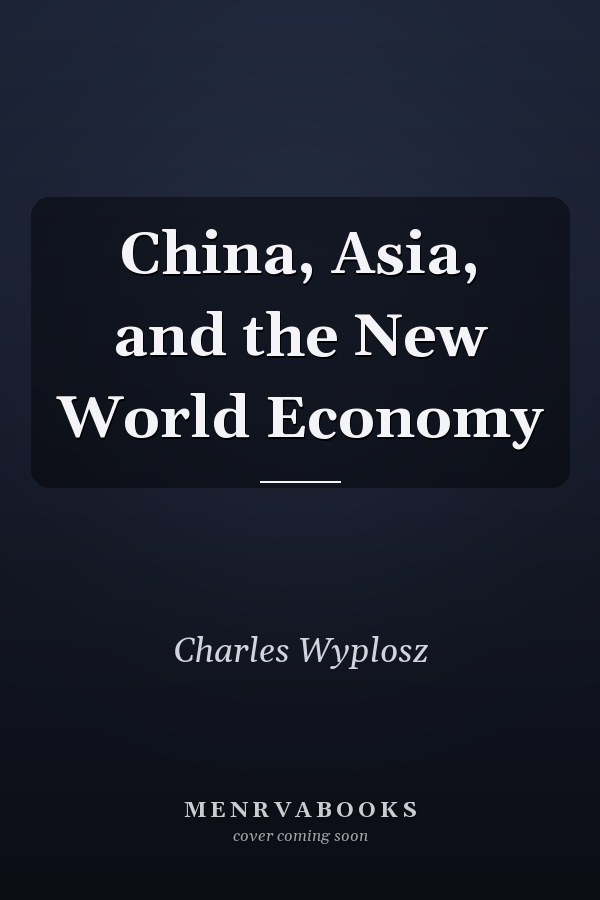 China, Asia, and the New World Economy