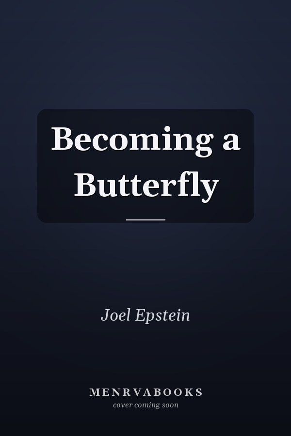 Becoming a Butterfly
