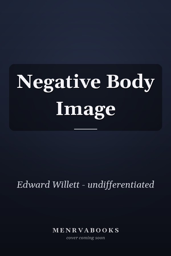 Negative Body Image