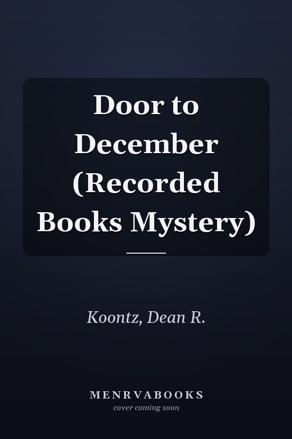 Door to December (Recorded Books Mystery)