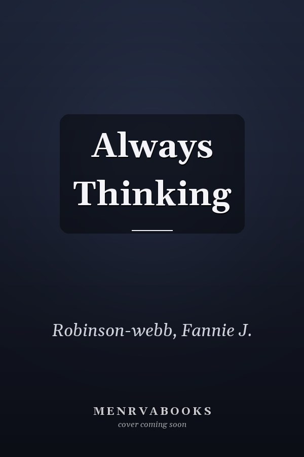Always Thinking