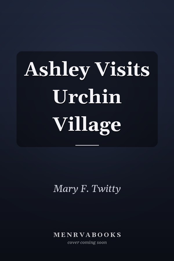 Ashley Visits Urchin Village