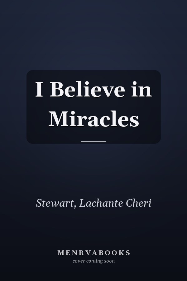 I Believe in Miracles