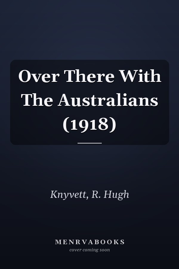 Over There With The Australians (1918)