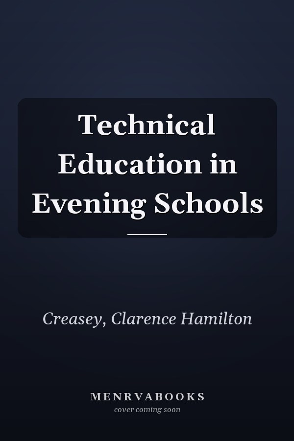 Technical Education in Evening Schools