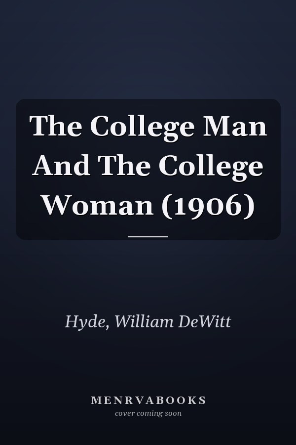 The College Man And The College Woman (1906)